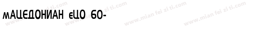 Macedonian Eco 60字体转换